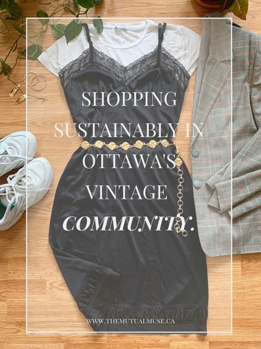 Shopping Sustainably in Ottawa’s Vintage Clothing Community